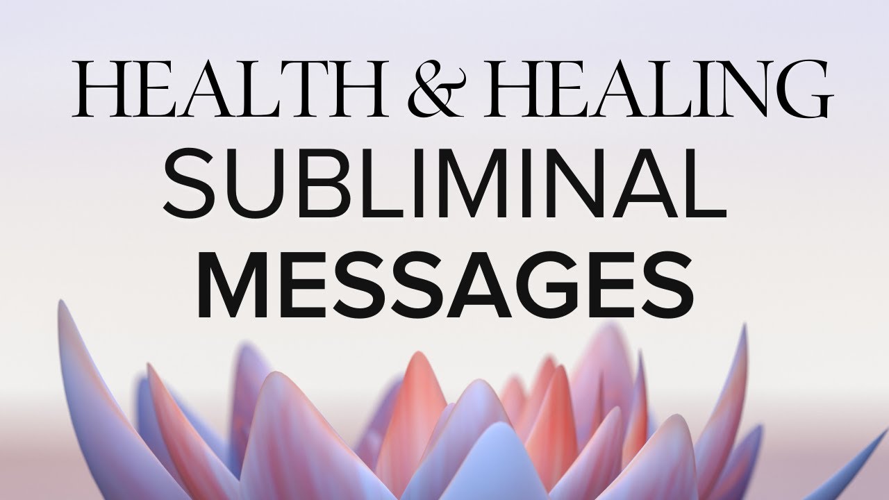 Subliminal Messages for Health & Healing | 1Hour Relaxation