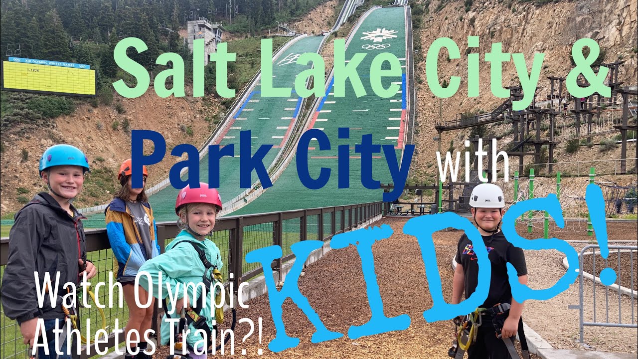 SALT LAKE CITY & PARK CITY with KIDS!