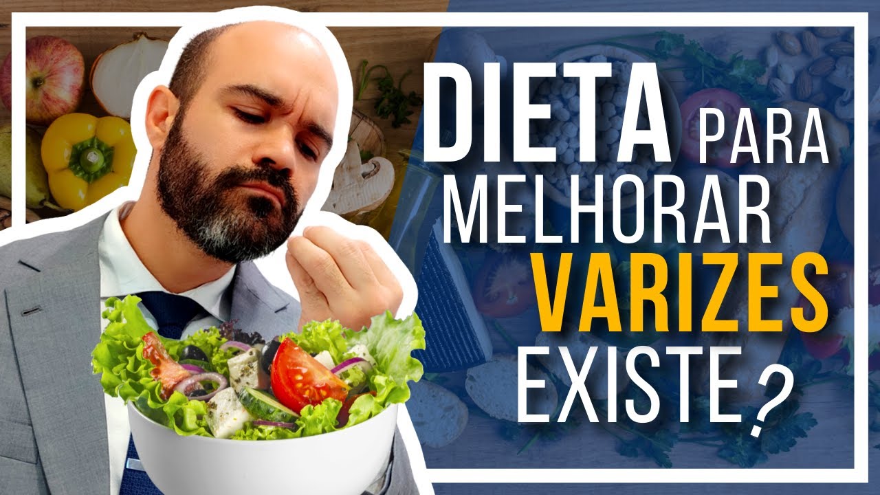 🔴 A DIETA para melhorar Varizes existe? [Quais alimentos milagrosos seriam esses?]