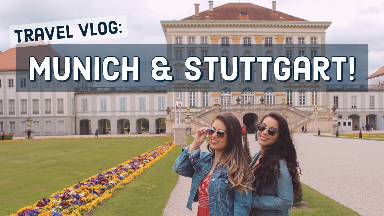 MUNICH & STUTTGART TRAVEL VLOG | First Time in Europe +Tips!