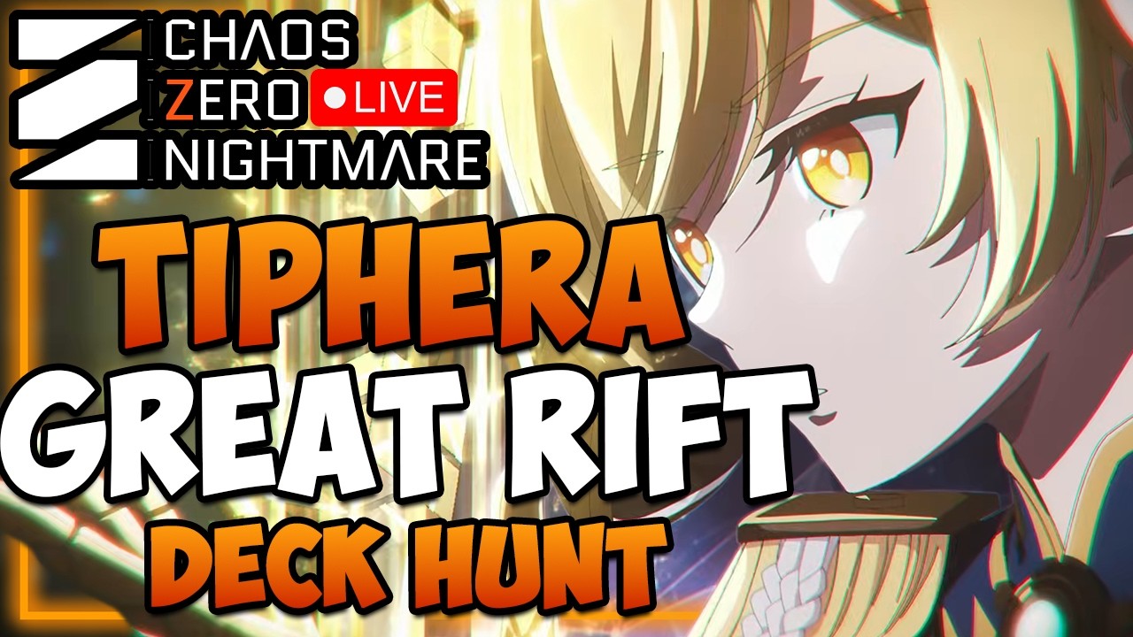 TIPHERA Great Rift Time ? I Help / Q&A I Chaos Zero Nightmare