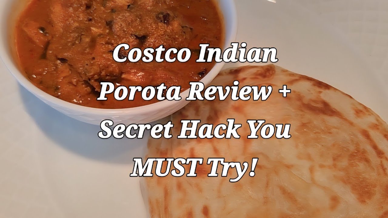 NEW INDIAN FLAT BREAD at Costco-pan and air fryer friendly+Secret Hack You MUST Try!!#costco#parotta