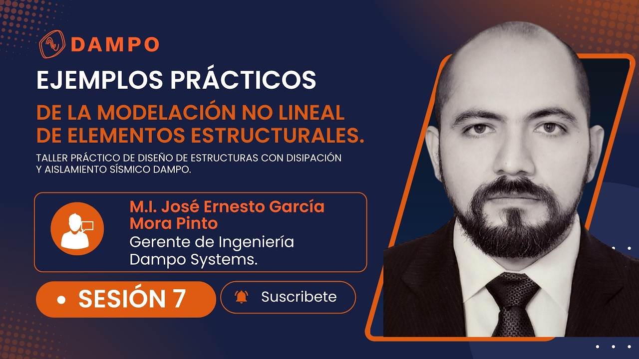 Sesión 7(Part.1)|Taller Practico Diseño Sismorresistente con Aislamiento y Disipación|NTC-2023|DAMPO