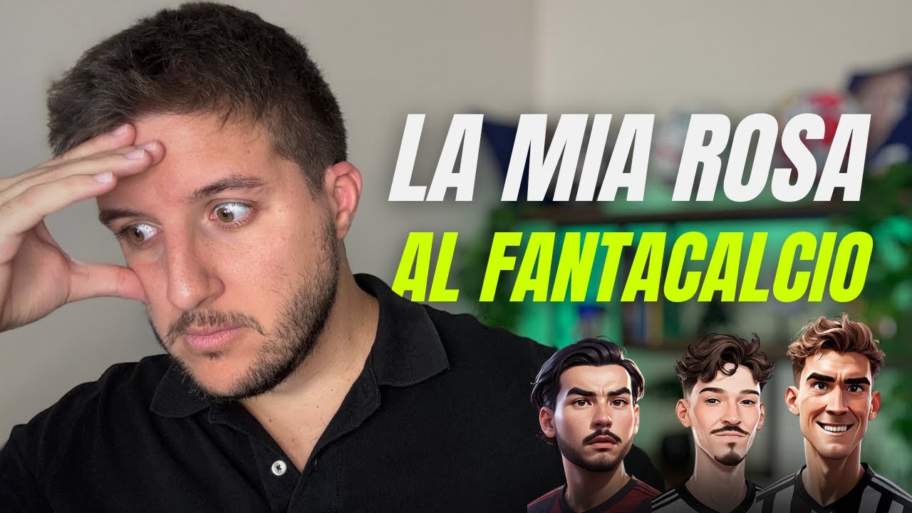 La MIA ROSA al FANTACALCIO 2024/25