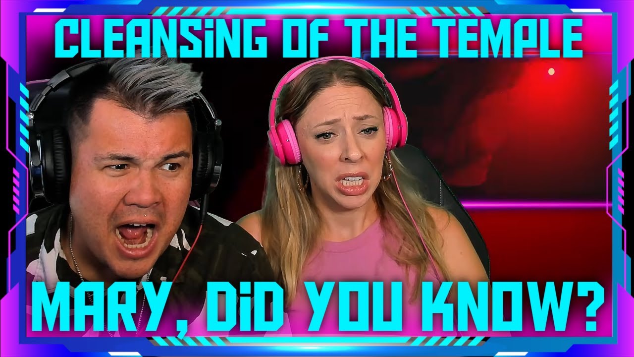 Reaction to Cleansing of the Temple - Mary, Did You Know? (METAL) | THE WOLF HUNTERZ Jon and Dolly