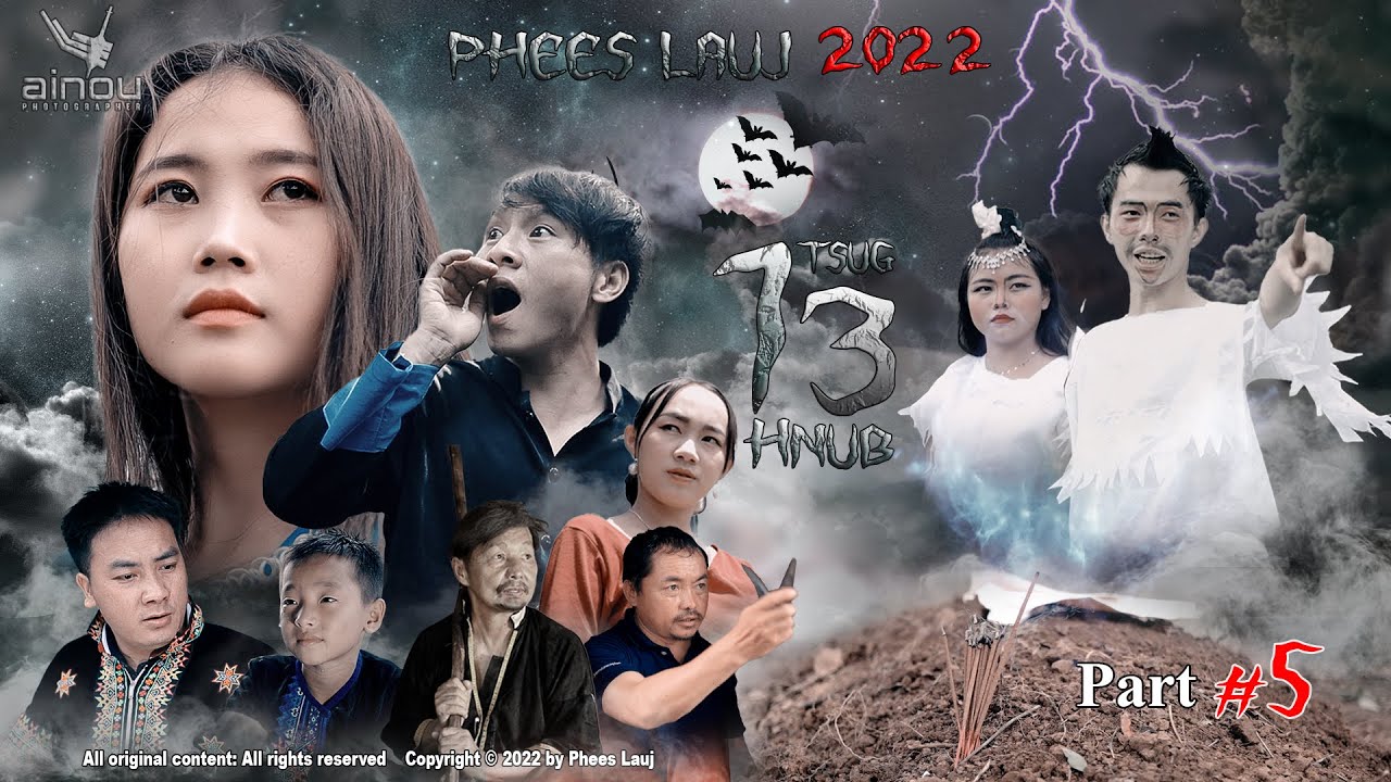 Npau suav hlub _(1 tsug 13 hnub _part #5 )_Phees lauj & Maiv xis fullMusic Mv 2022