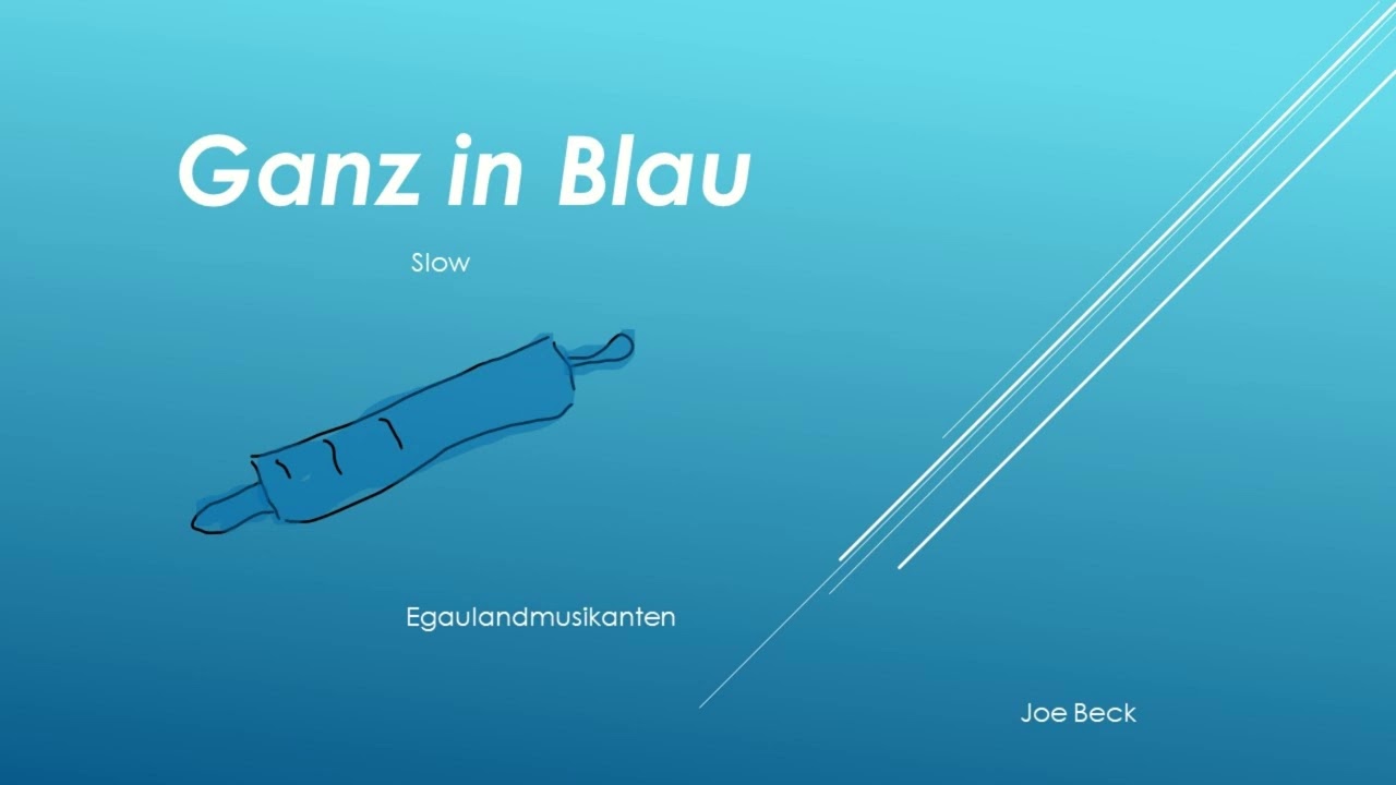 Ganz in Blau - Slow