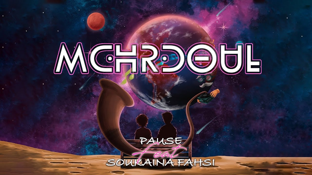 PAUSE feat. SOUKAINA FAHSI - MCHRDOUL  (Prod. by KOKA)