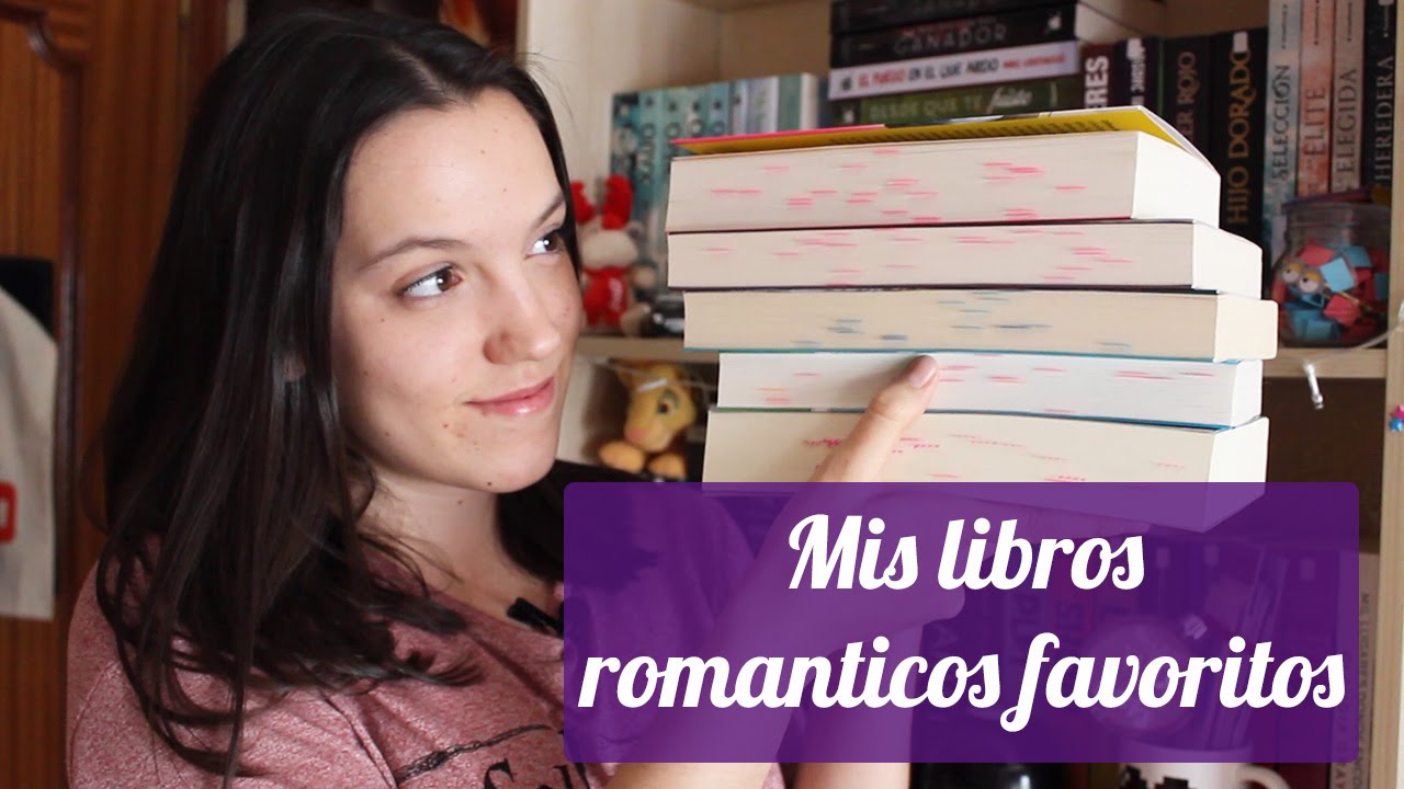 Mis libros románticos favoritos | Millones de letras