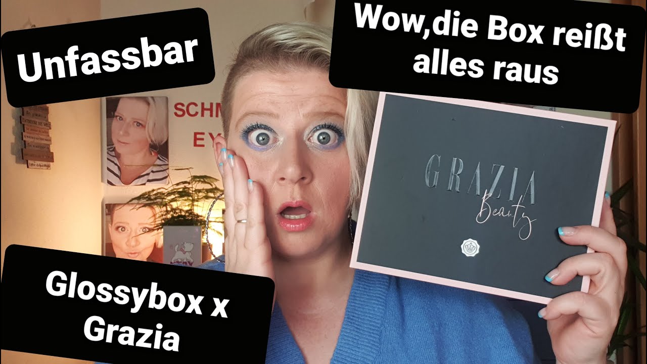 Da kommen mir die Tränen/Glossybox x Grazia/Unboxing