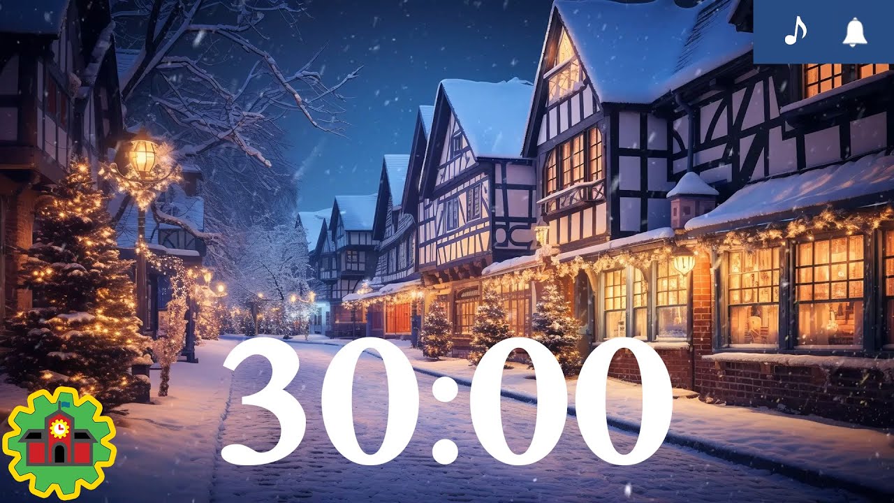 30 Minute Classroom Timer Cozy Christmas Village with Music and Alarm