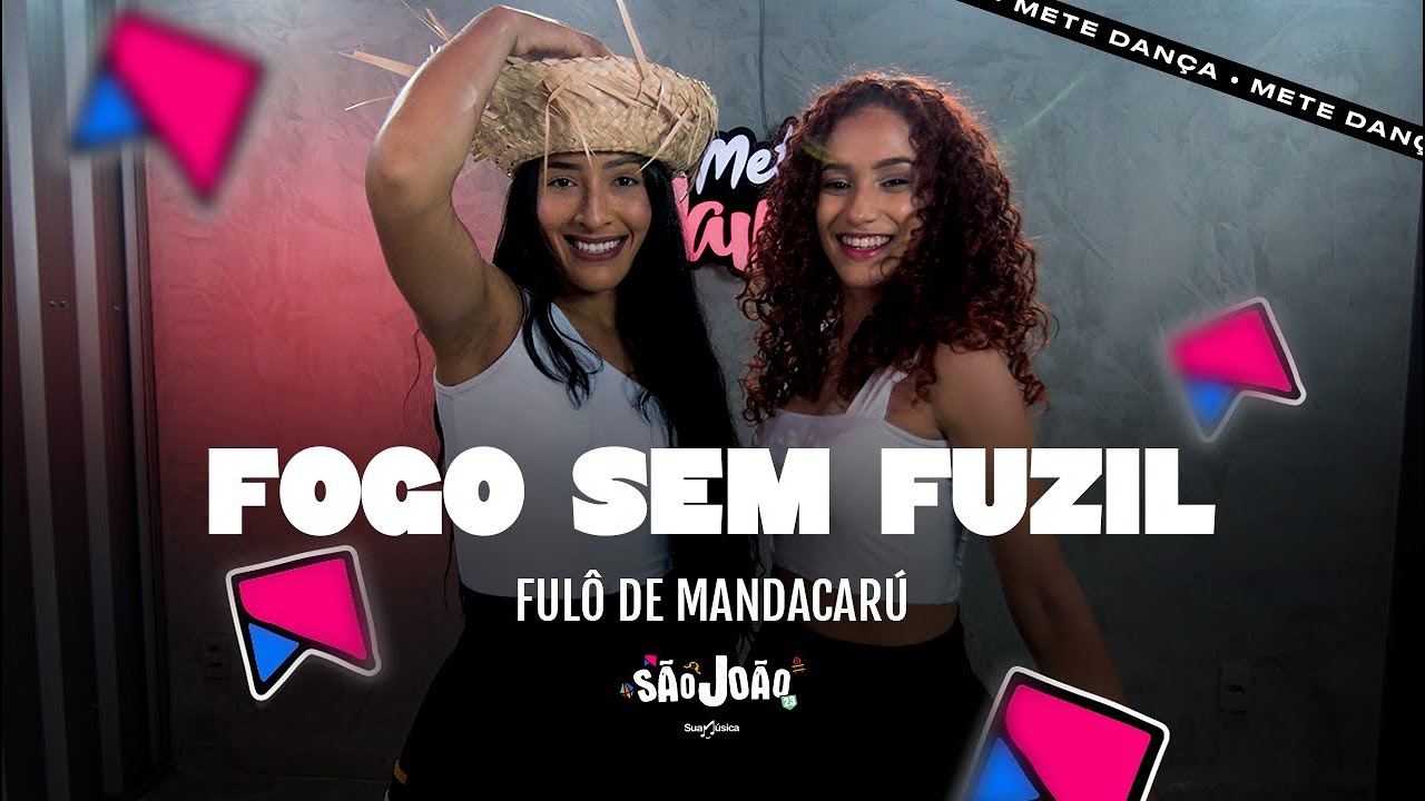 Fogo Sem Fuzil (Bota Pra Descer) - Fulô de Mandacaru - Coreografia: METE DANÇA