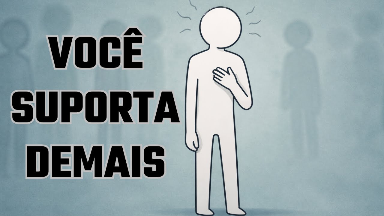VOCÊ APRENDEU A SUPORTAR DEMAIS E CHAMARAM ISSO DE FORÇA - MAS NÃO É! PARE AGORA.