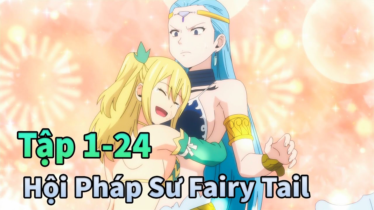 ANIME THÁNG 12 | Hội Pháp Sư Fairy Tail Nhiệm Vụ 100 Năm Tập 1-24 | Mèo Gầy Review
