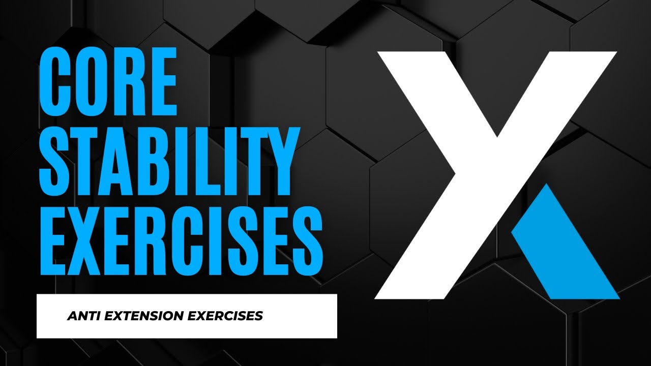 Core stability: anti extension exercises