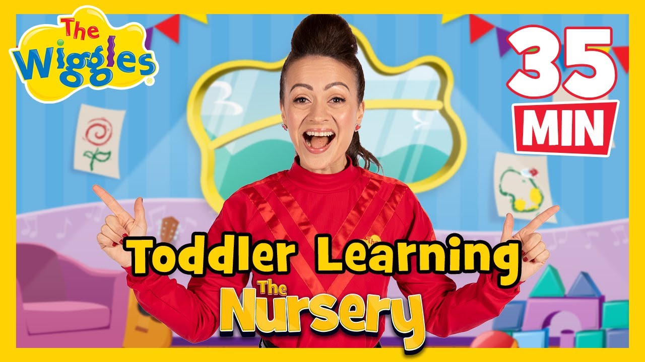 The Nursery 👩‍🏫 Toddler Learning with The Wiggles ✨ Early Childhood Songs and Nursery Rhymes