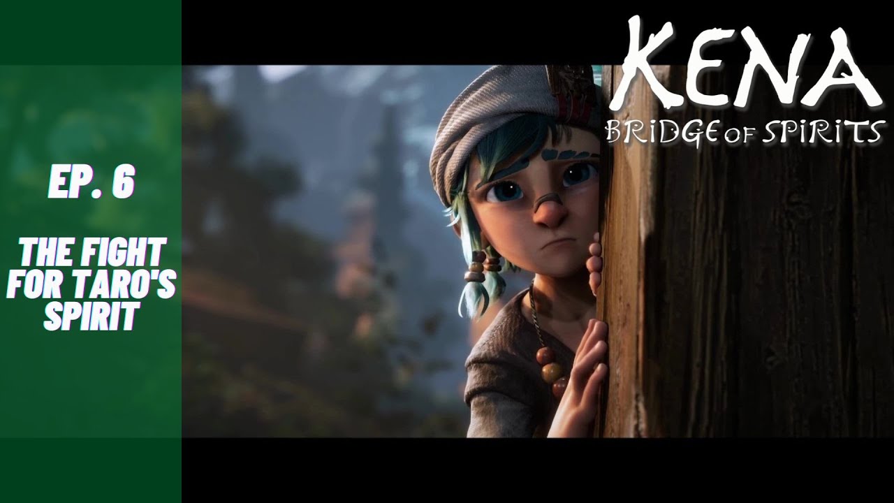 Kena: Bridge of Spririts (PC) - The fight for Taro's Spirit
