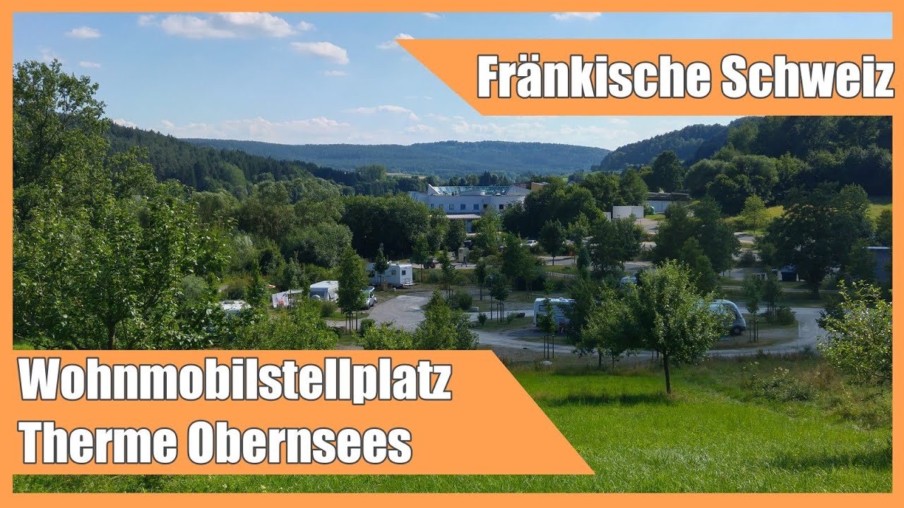 Wohnmobilstellplatz an der Therme Obernsees / Fränkische Schweiz