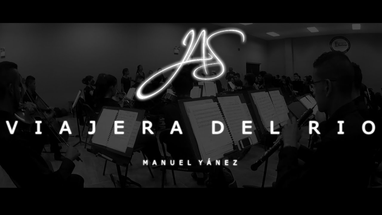 Viajera del Rio de Manuel Yánez - Orquesta Sinfónica Ciudad Bolivar | JAS