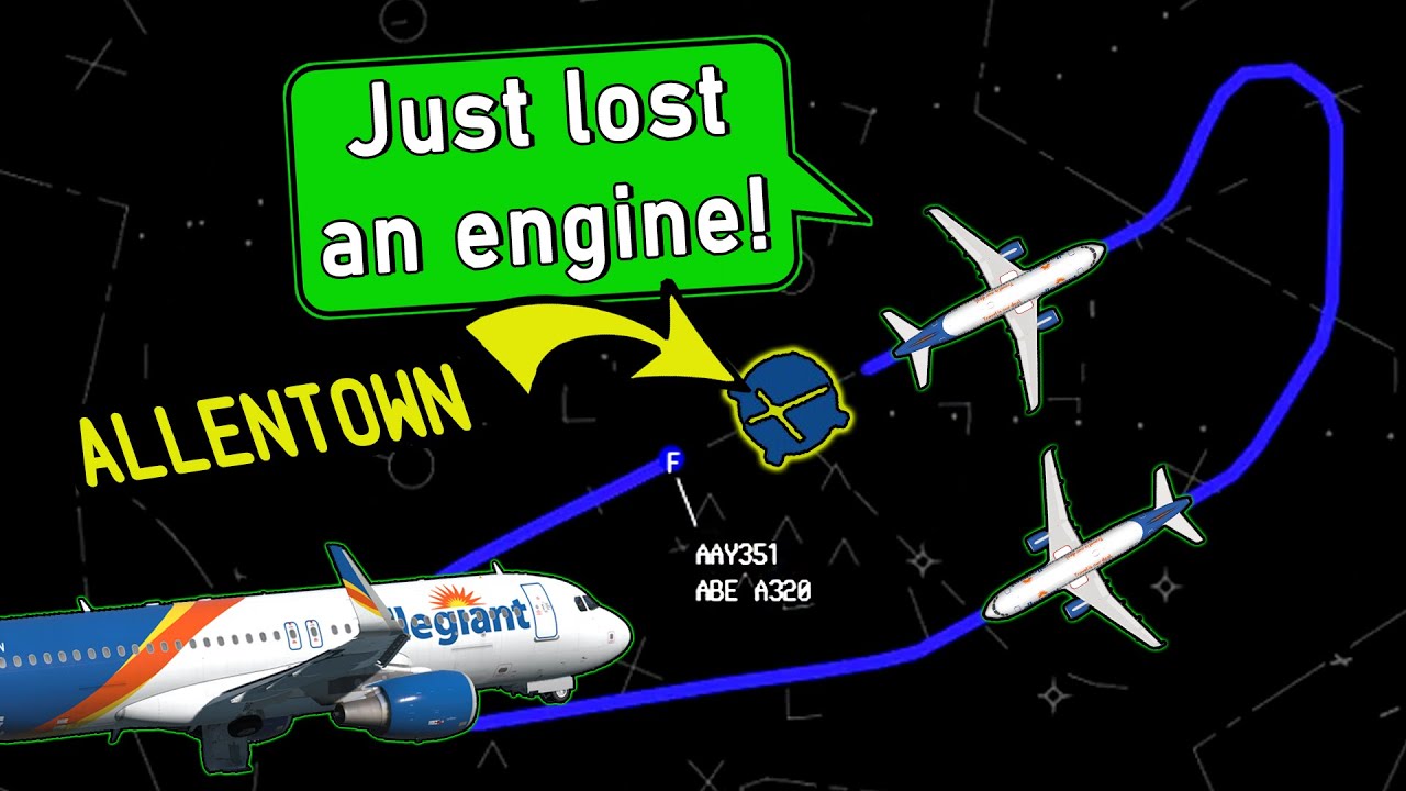 Allegiant A320 has ENGINE FAILURE DURING APPROACH at Allentown!