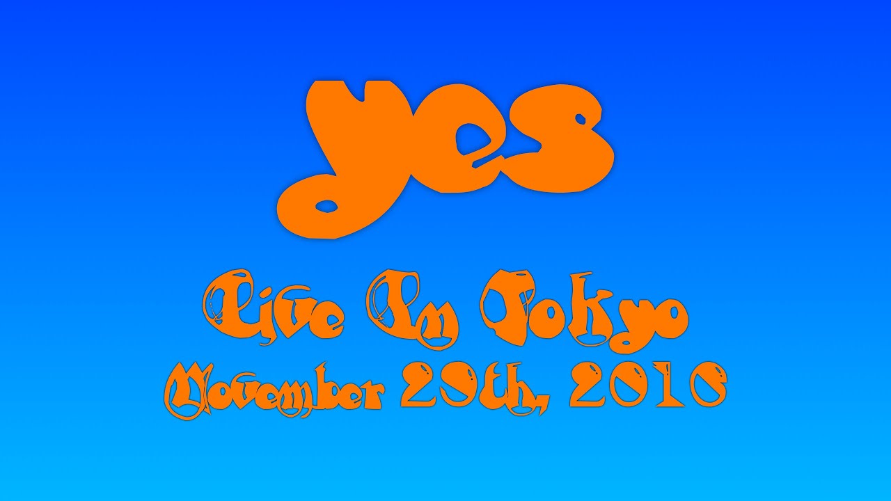 Yes - Live In Tokyo - November 29th, 2016 - Pro-shot?