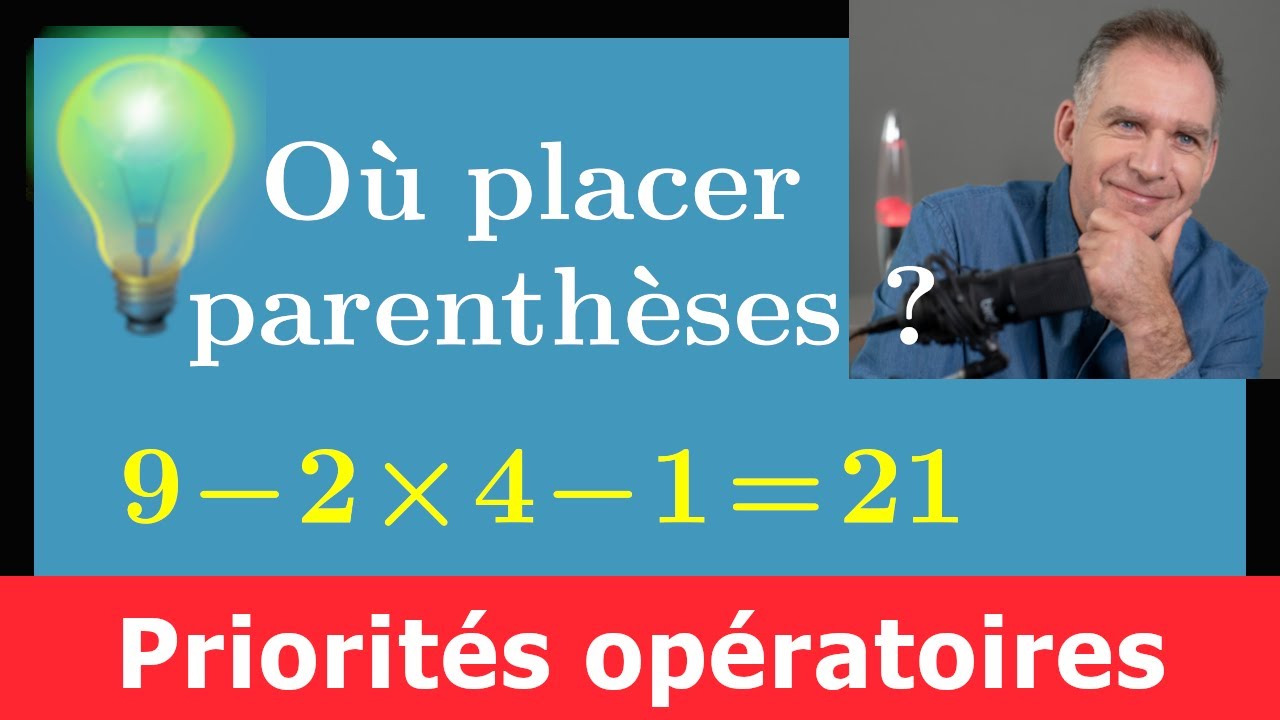 Priorités opératoires ♦ Exercice idéal pour s'entrainer ♦ Où placer les parenthèses ♦ Cinquième