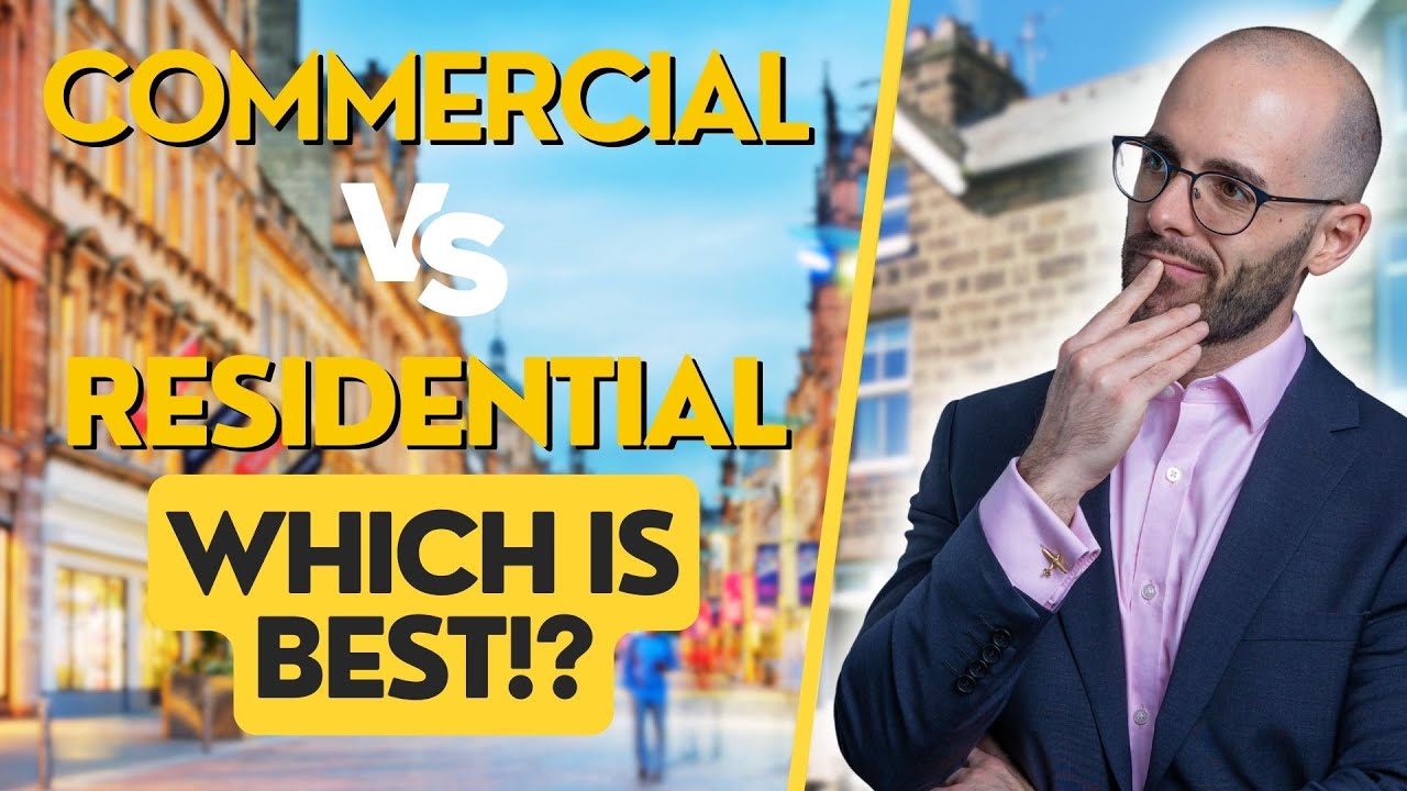 Commercial or Residential Property - Which is&nbsp;BEST!?