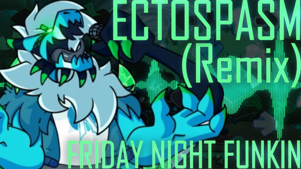 Ectospasm [REMIX/COVER] (Friday Night Funkin)