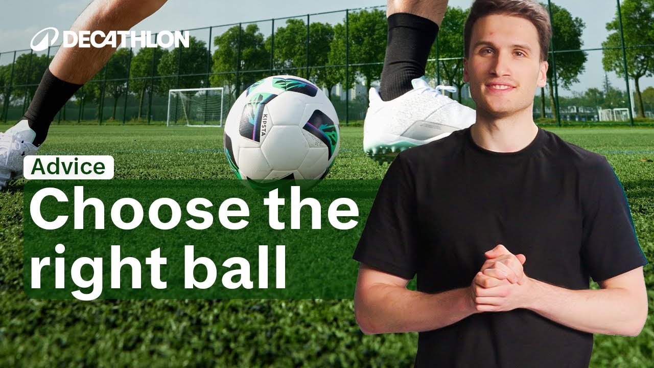 ADVICE - How to choose your football ball ⚽ I Decathlon