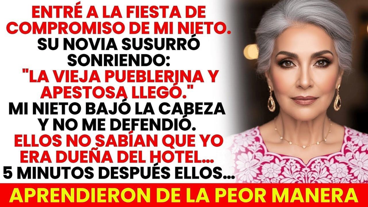 La Vieja Pueblerina Y Apestosa Llegó, Dijo La Novia De Mi Nieto. Ellos No Sabían Quién Era Yo...