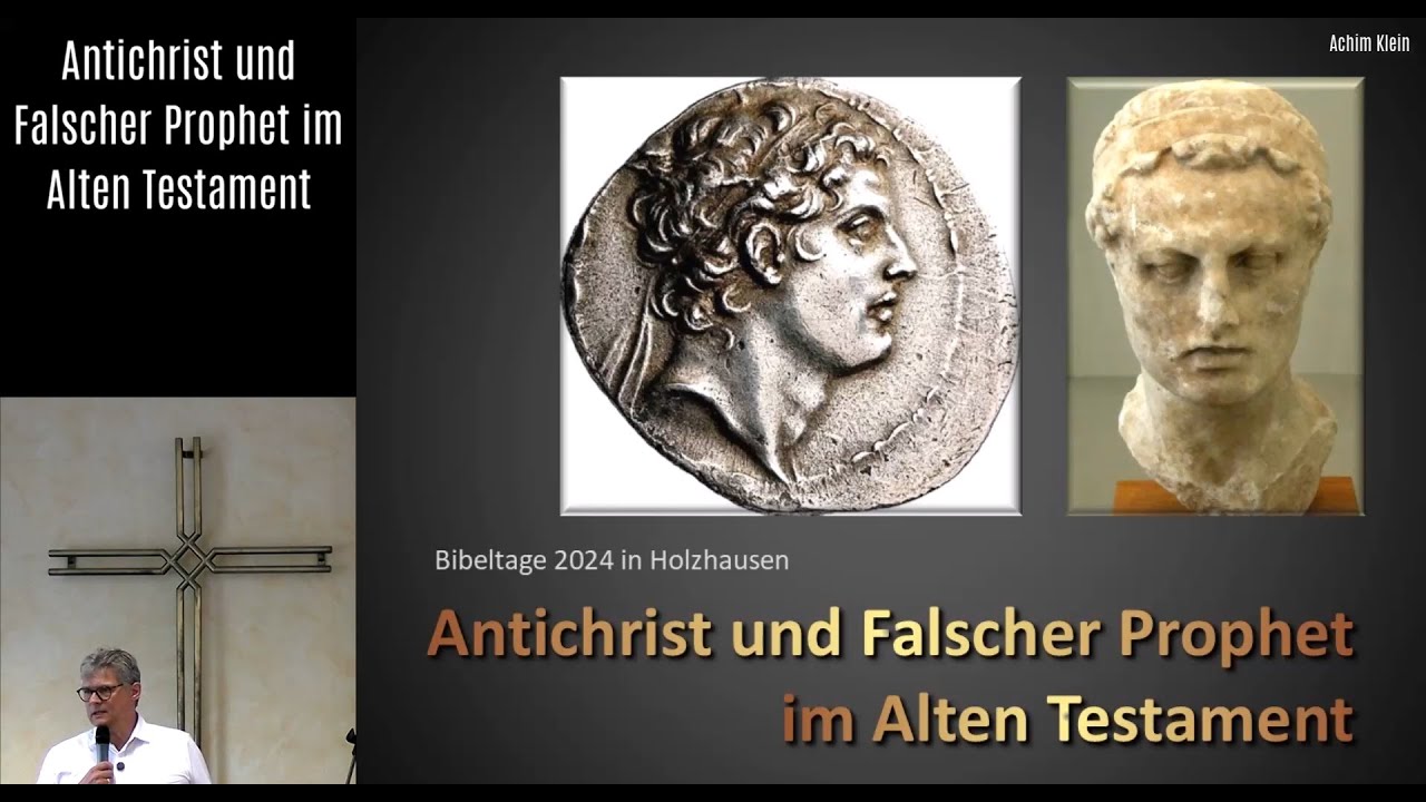 "Antichrist und Falscher Prophet im Alten Testament" (BIBELTAGE 2024 in Holzhausen)