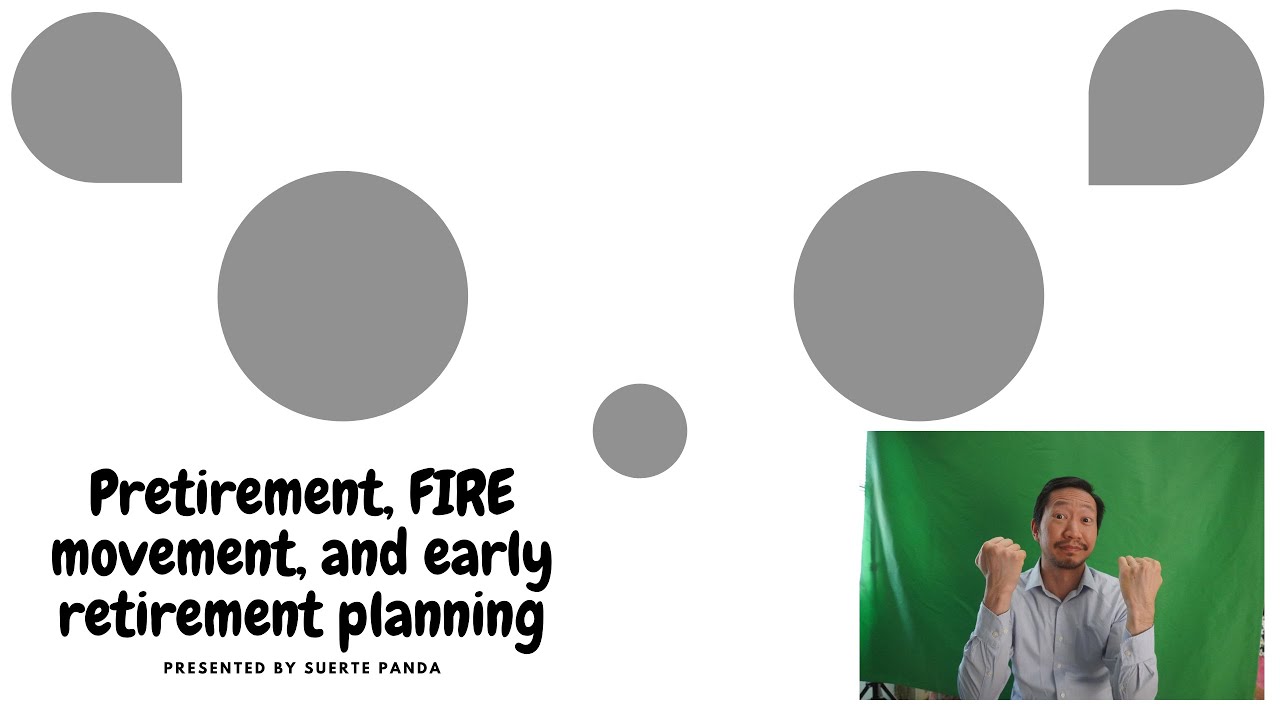 Pretirement, FIRE movement, and early retirement planning
