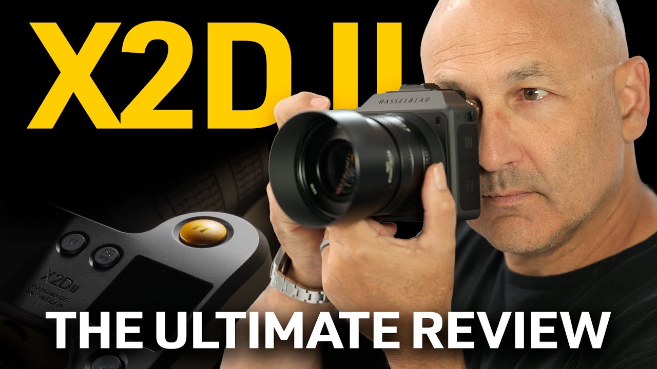 Hasselblad X2D II - The Ultimate Review (The ghost is discovered)