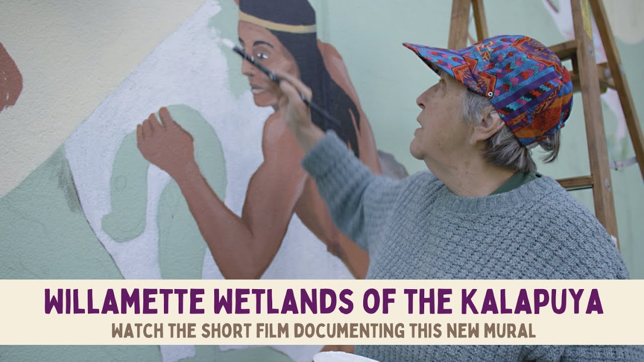 Willamette Wetlands of the Kalapuya Mural Story