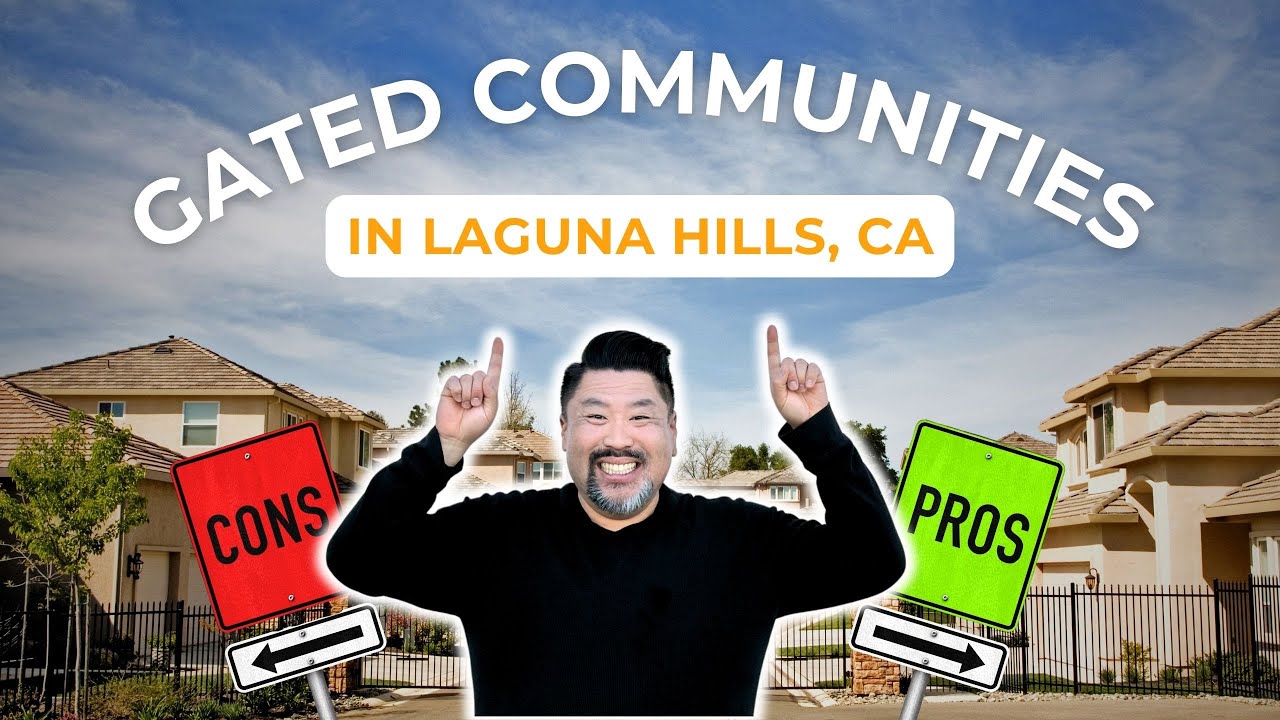 The ONLY 2 Gated Communities in Laguna Hills | Insider Real Estate Guide