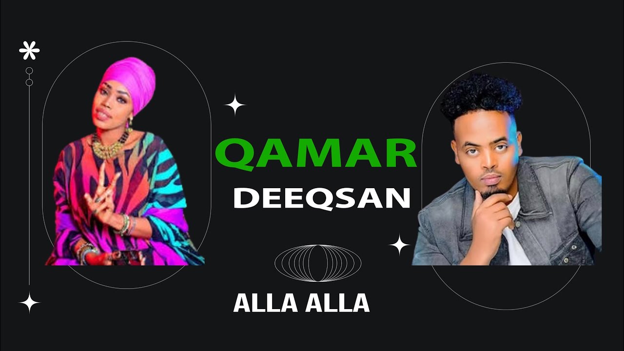 Qamar suugaani ft Deeqsan | ALLA ALLA | official music video 2021