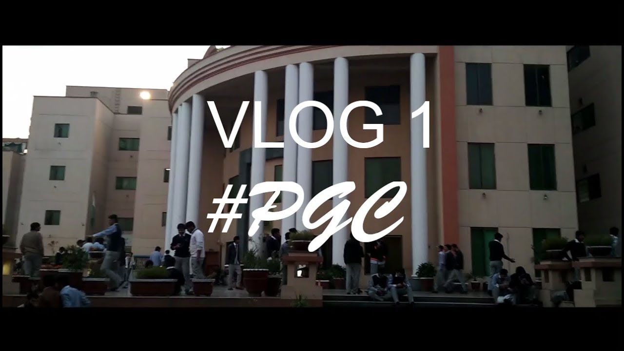 Punjab College vlog | My first vlog | Reality guide of PGC #pgc