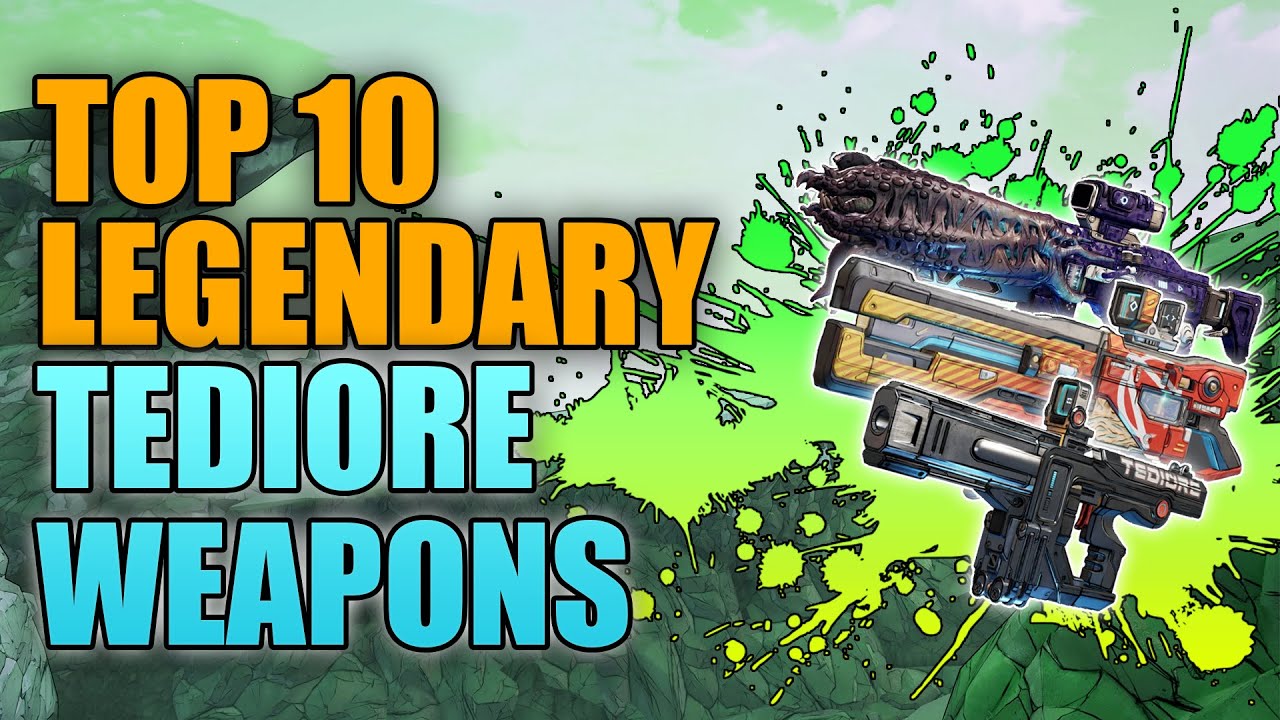 Borderlands 3 | Top 10 Legendary Tediore Weapons - Best Guns Made by Tediore