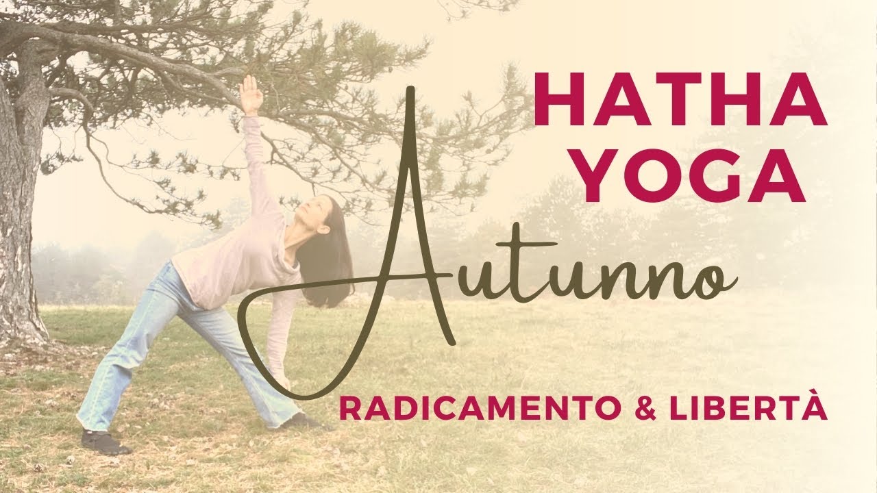 Hatha Yoga Flow per Principianti - Yoga all'Autunno per Stabilità e Spazio