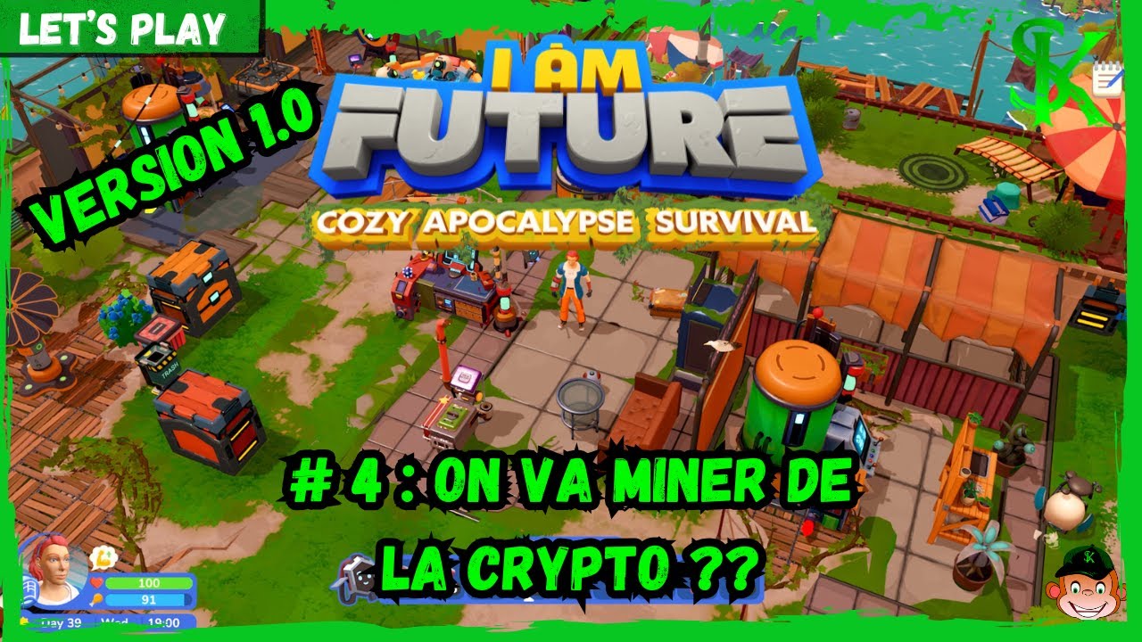 I AM FUTURE [FR] : #4 : ferme à crypto, cuisine, marteau simple ! Let's play Version 1.0