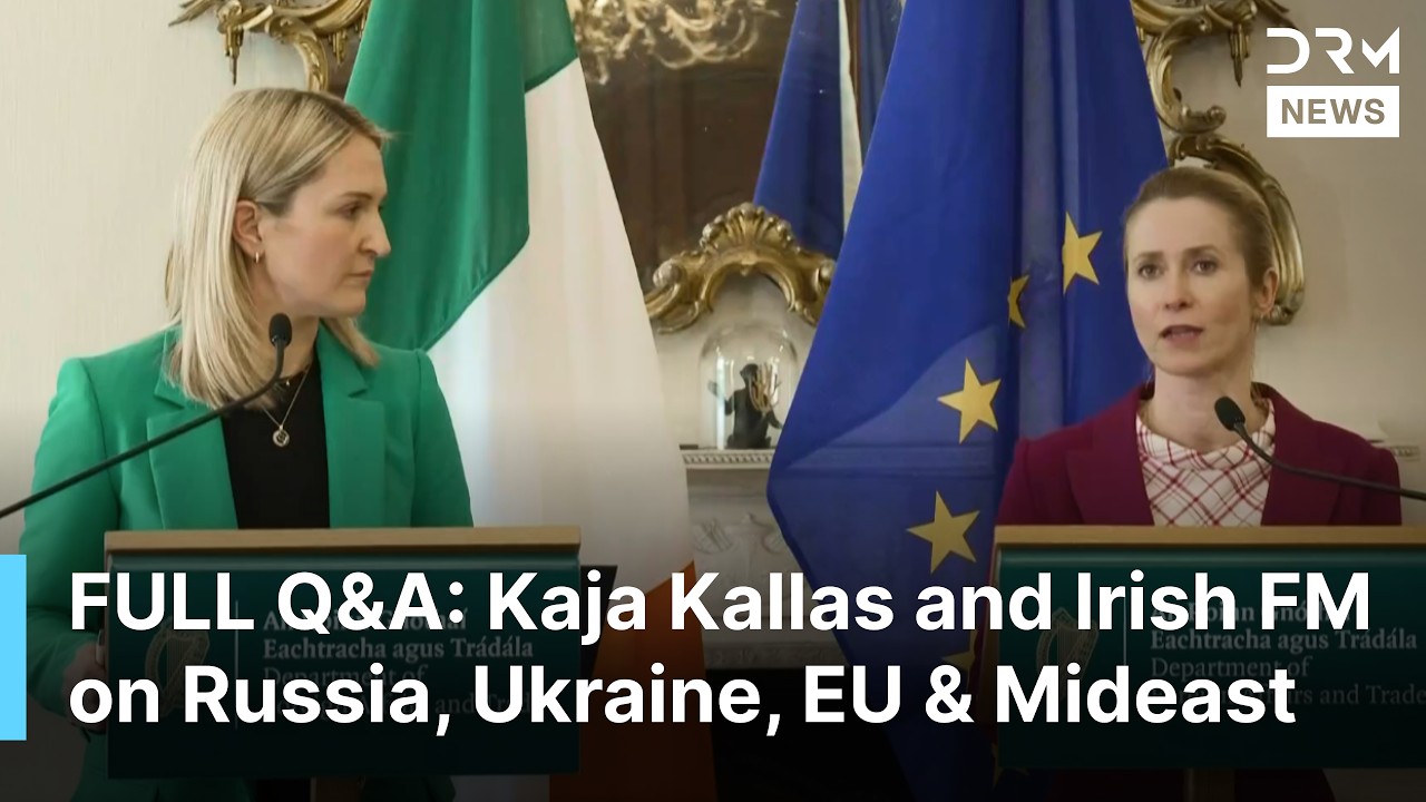 FULL Q&A: Kaja Kallas & Irish FM Respond to Russia Sanctions, Ukraine Support, EU&mdash;Israel & ME | AC1N