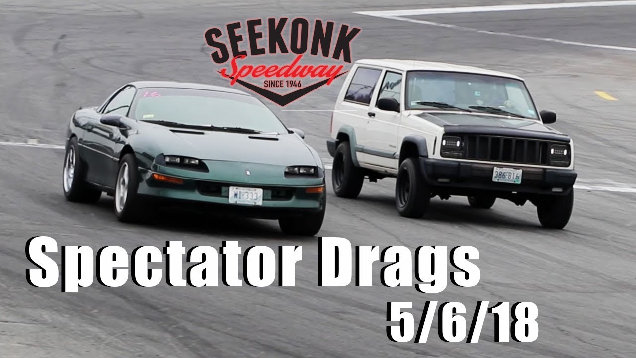 Seekonk Speedway Spectator Drags | 5/6/18