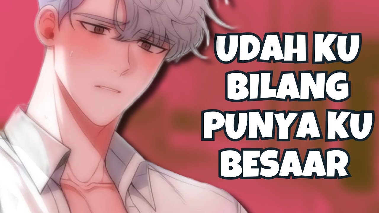 ASMR Husband | Udah Ku Bilang Punya Ku Besarkan? | Part 210 | Asmr Cowok | Boyfriend Asmr