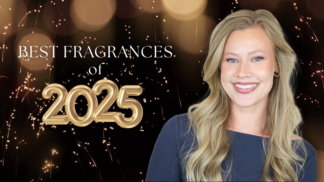 The BEST Fragrances of 2025