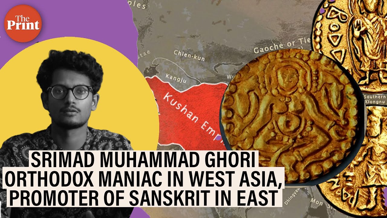 Srimad Muhammad Ghori: Orthodox maniac in West Asia, promoter of Sanskrit, Lakshmi coins in east