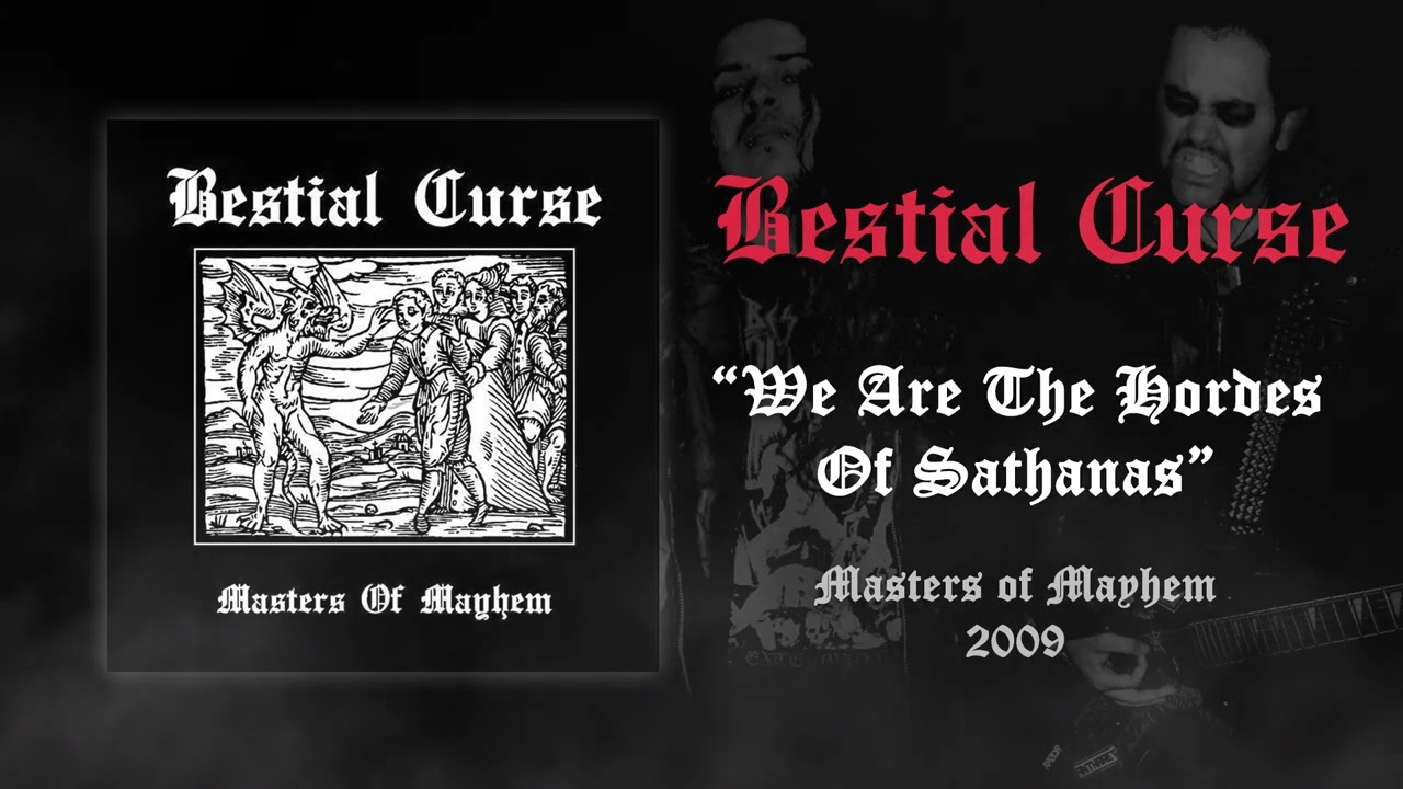 Bestial Curse 🇧🇷 - We Are The Hordes Of Sathanas