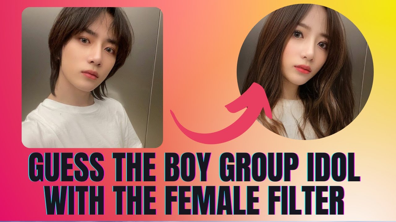 guess the boy group member by female filter - kpop game