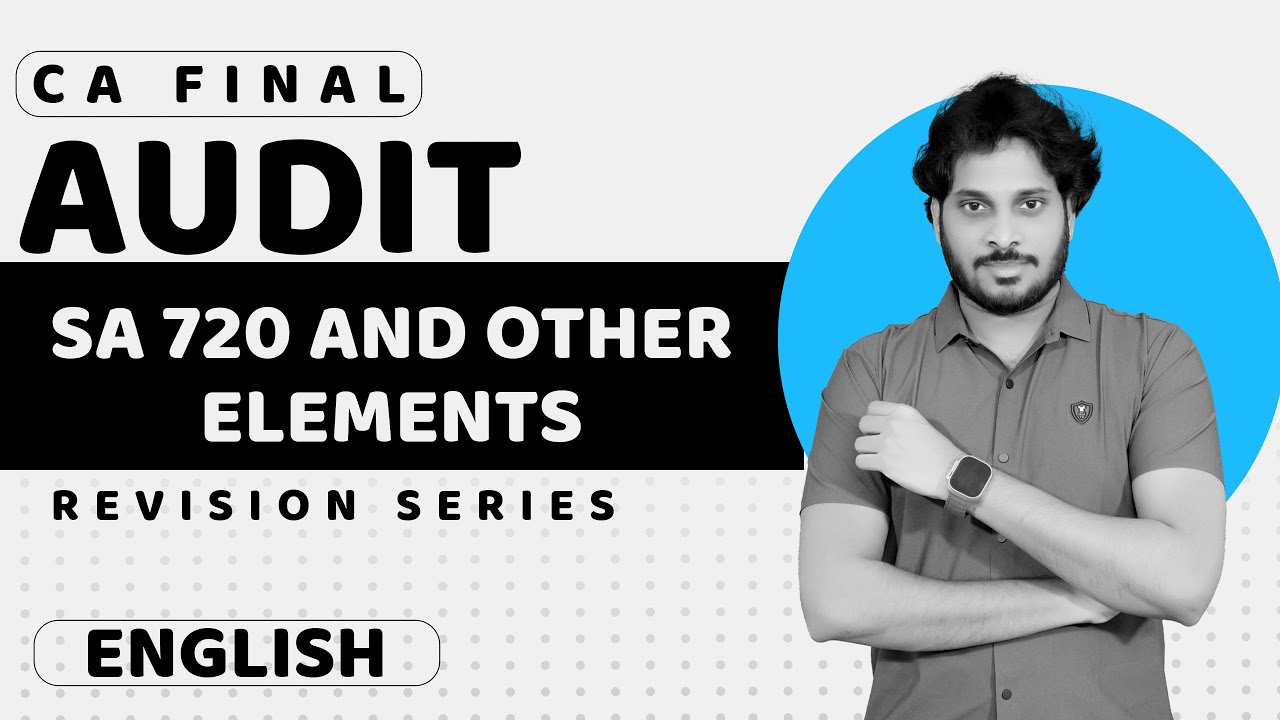 SA 720 AND OTHER ELEMENTS | CA Final Audit Marathon | Nov 2024