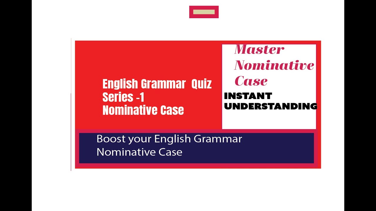 English Grammar Quiz Series -1  Understanding Nominative Case  