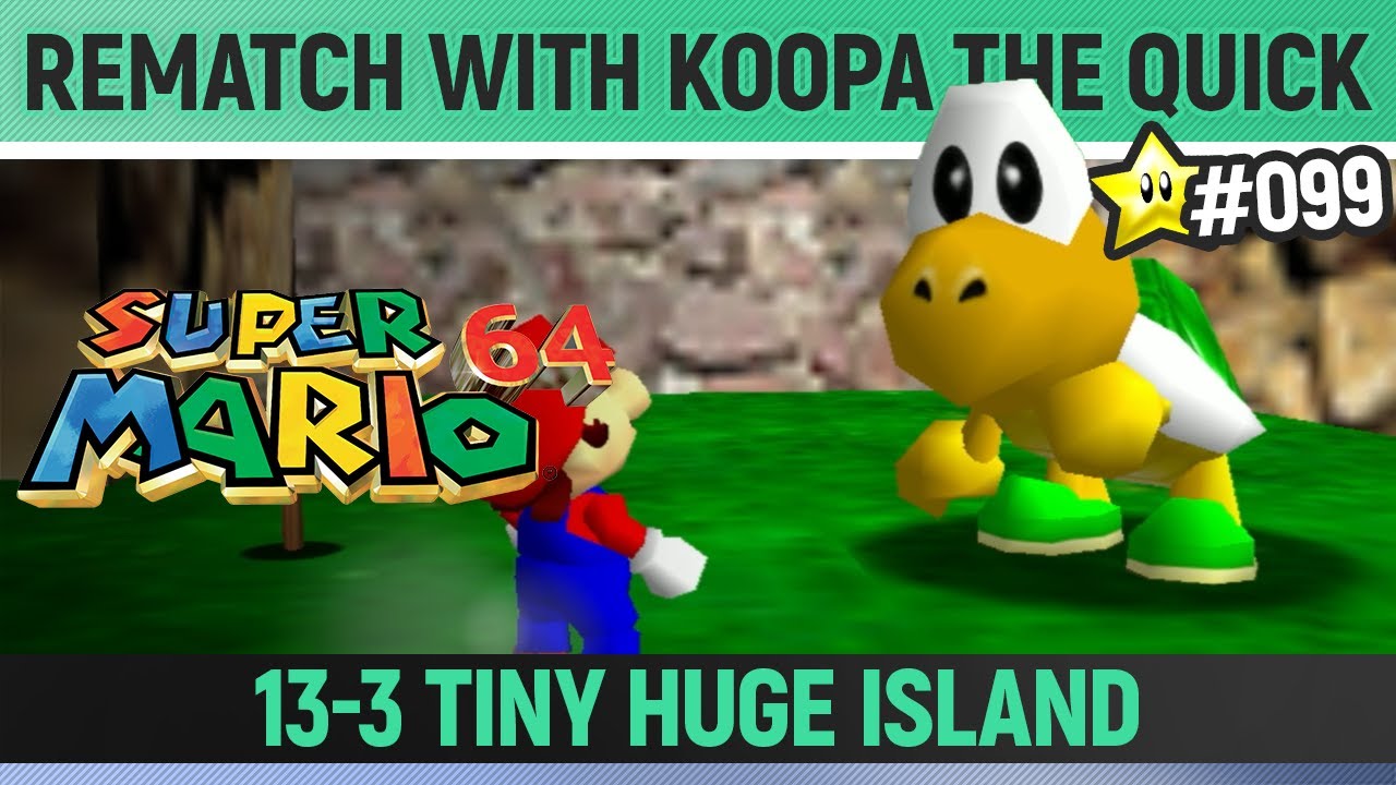 Super Mario 64 - Rematch with Koopa the Quick ⭐ 99/120 Star Guide